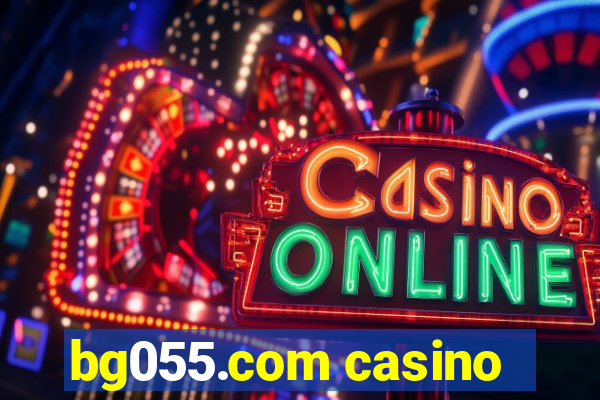 bg055.com casino